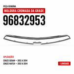 Moldura Cromada Superior Grade Dianteira Cruze Sedan 2012 até 2014